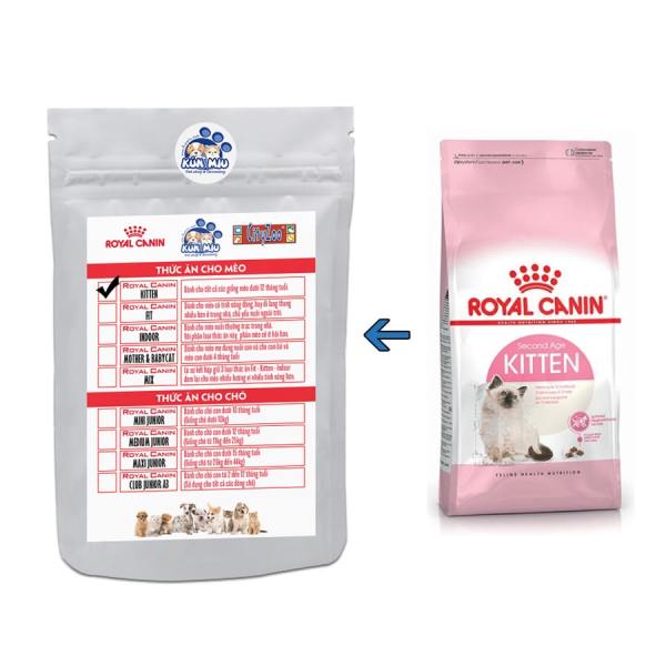 (1Kg Chia) Thức Ăn Cho Mèo Con Từ 4 Đến 12 Tháng Tuổi Royal Canin Kitten Túi Zip 1Kg