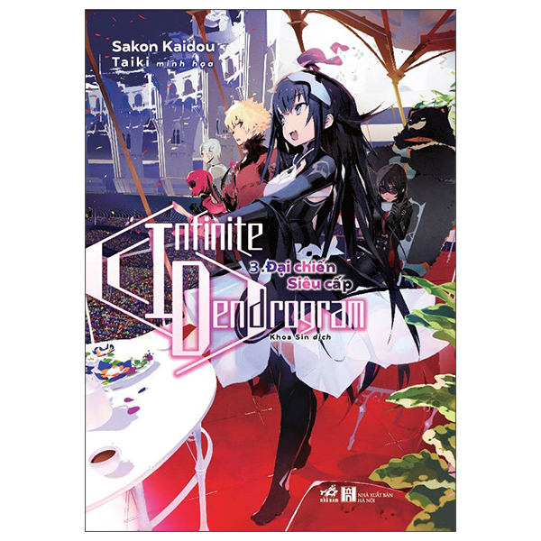 Fahasa - Infinite Dendrogram - Tập 3: Đại Chiến Siêu Cấp