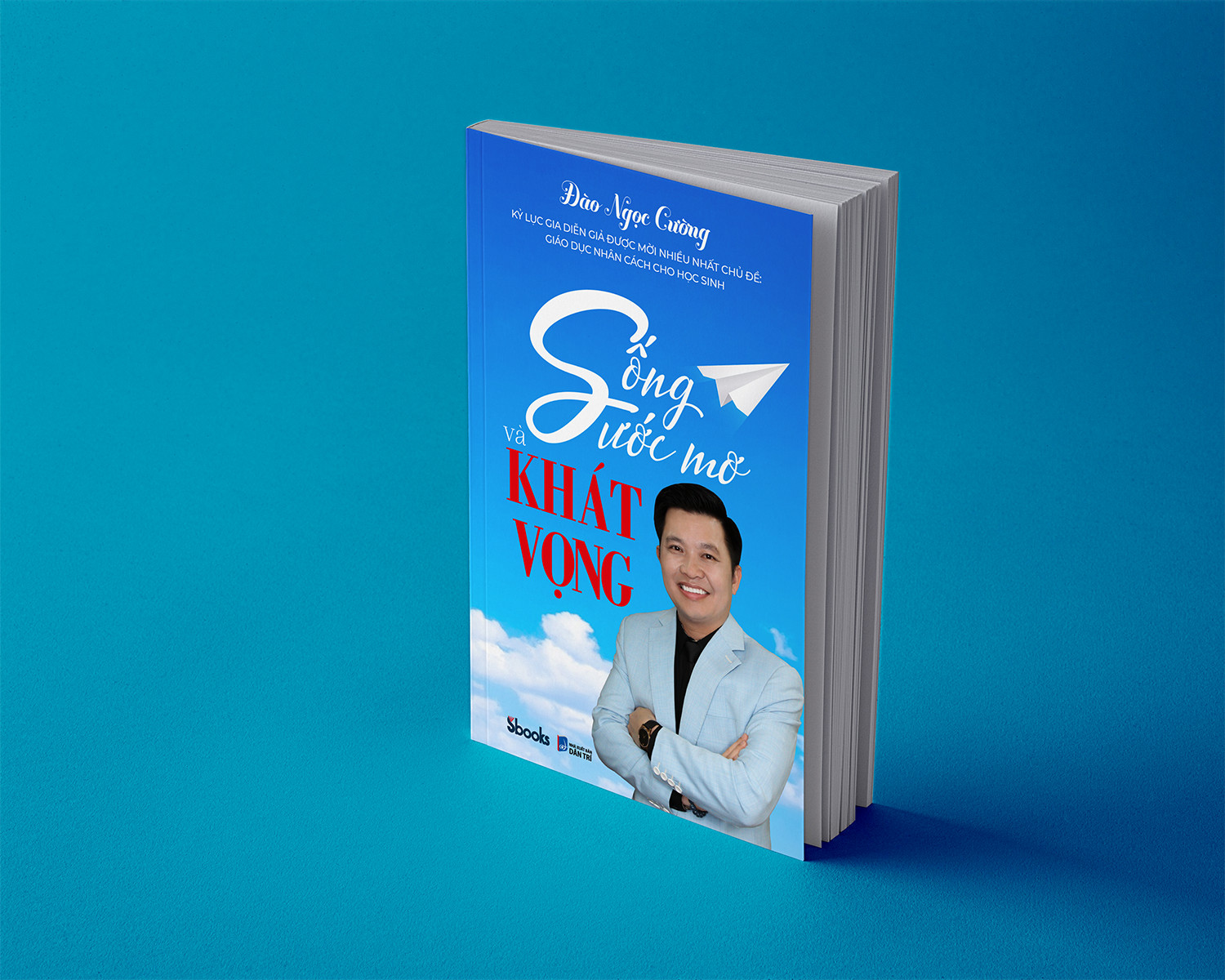 Sách - Sống Ước Mơ Và Khát Vọng - SBOOKS