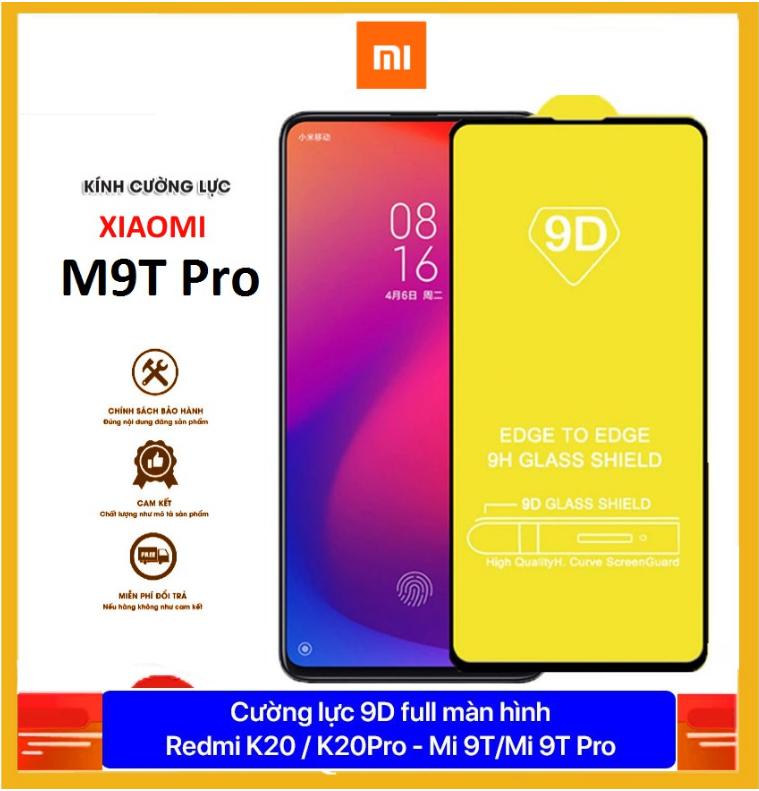 Xiaomi Mi 9T -Mi9T Pro-Redmi K20-Redmi K20Pro Kính cường lực 9D full màn hình - full keo - độ cứng 9H tặng bộ phụ kiện dán