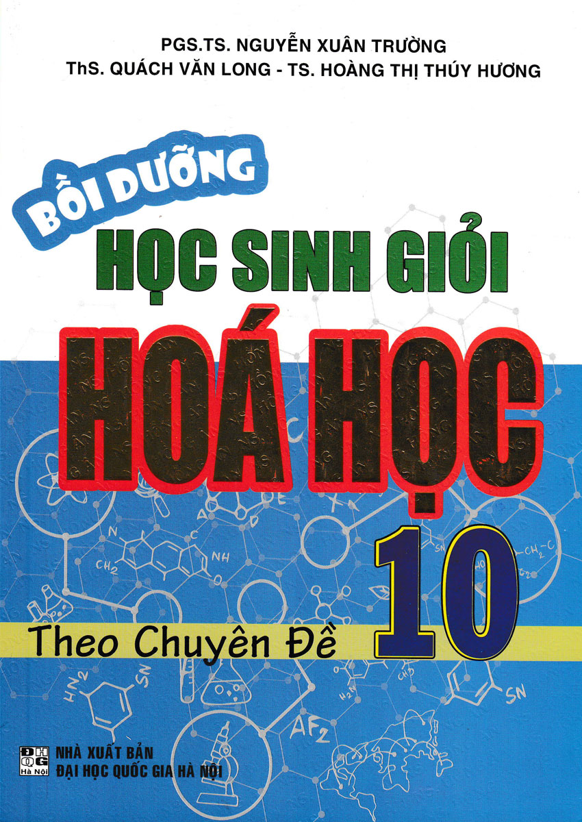 Các Chuyên Đề Bồi Dưỡng Học Sinh Giỏi Hóa Học 10