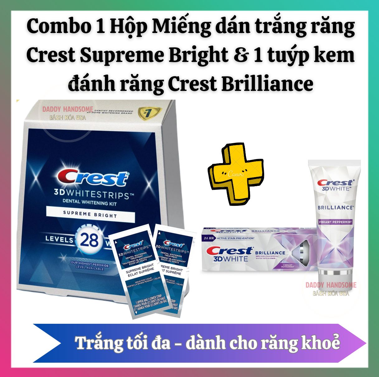 Combo 1 Hộp miếng dán trắng răng Crest Supreme Bright 21 gói và 1 Tuýp kem đánh răng Crest Brilliance 110gr chính hãng Mỹ