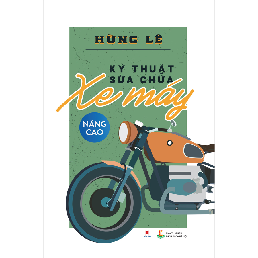 Sách Fahasa - Kỹ Thuật Sữa Chữa Xe Máy Nâng Cao (Tái Bản 2020)