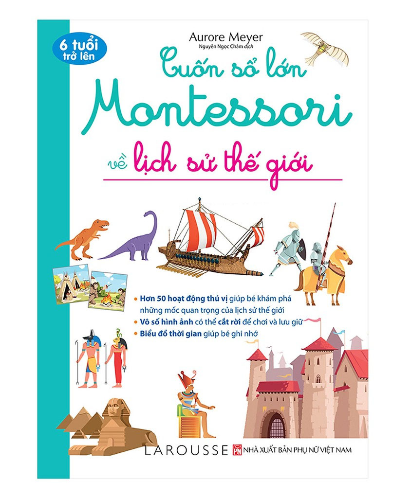 sách Cuốn sổ lớn Montessori về lịch sử the gioi (bìa mềm)