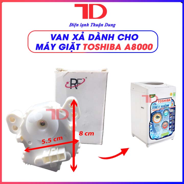 Van xả máy giặt Toshiba A800 - Điện Lạnh Thuận Dung
