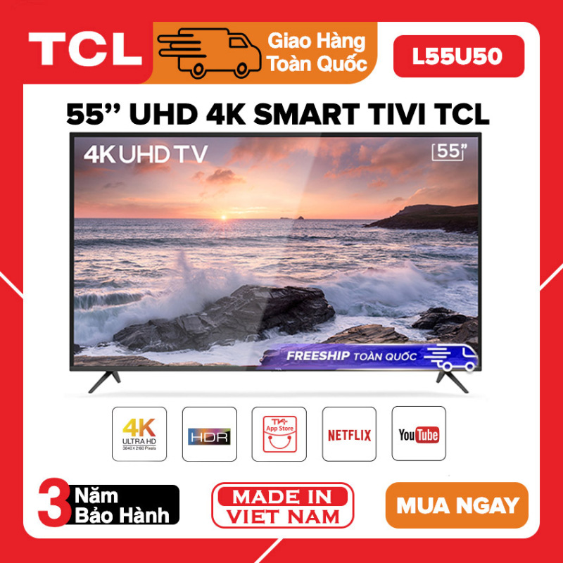 Bảng giá Smart Tivi TCL 55 inch UHD 4K - Model L55U50 HDR, Mirco Dimming, Dolby, T-Cast, Tivi Giá Rẻ - Bảo Hành 3 Năm