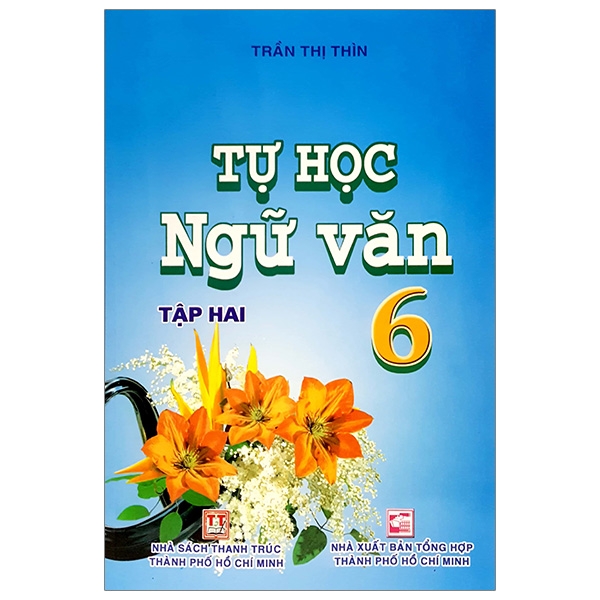 Fahasa - tự học ngữ văn 6 - tập 2
