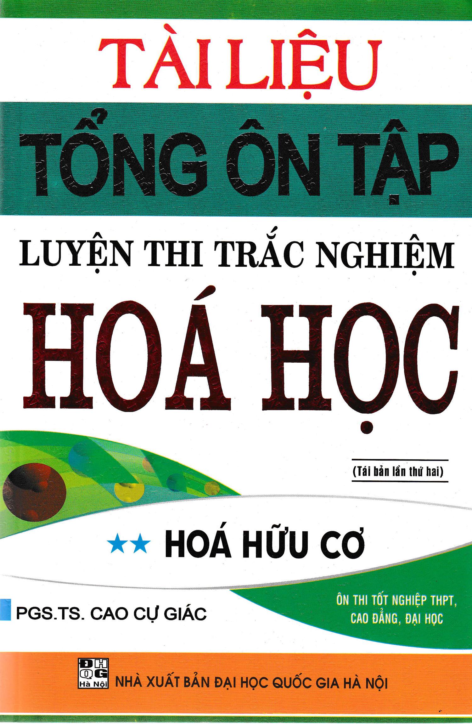 Tài liệu tổng ôn tập luyện thi trắc nghiệm hóa học - hóa hữu cơ