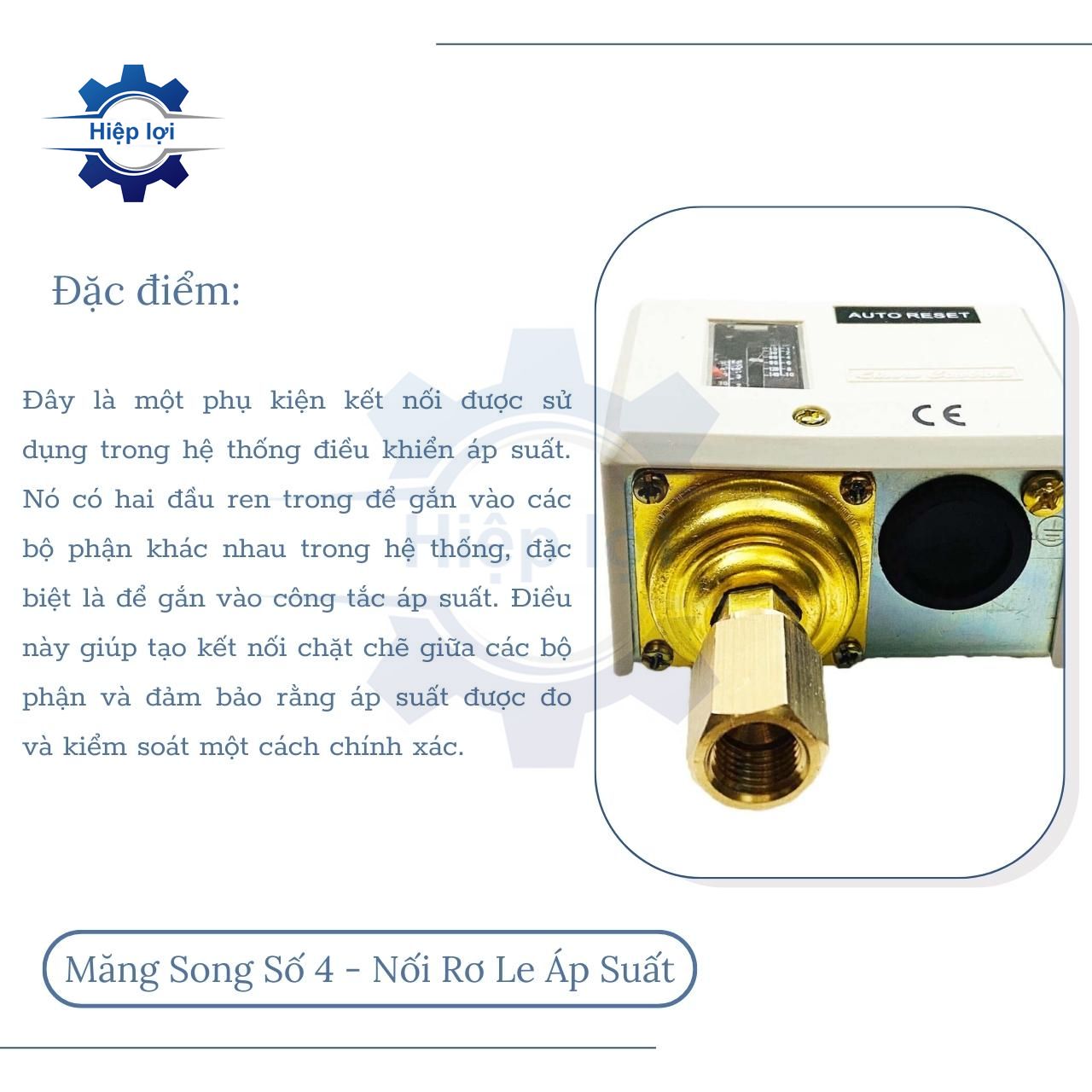 Măng song số 4 – nối rơ le áp suất – dùng gắn công tắc áp lực, tiện lắp đặt, bền bỉ