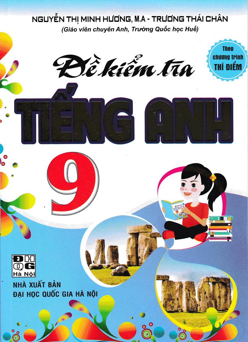 Đề kiểm tra tiếng anh 9 - theo chương trình thí điểm