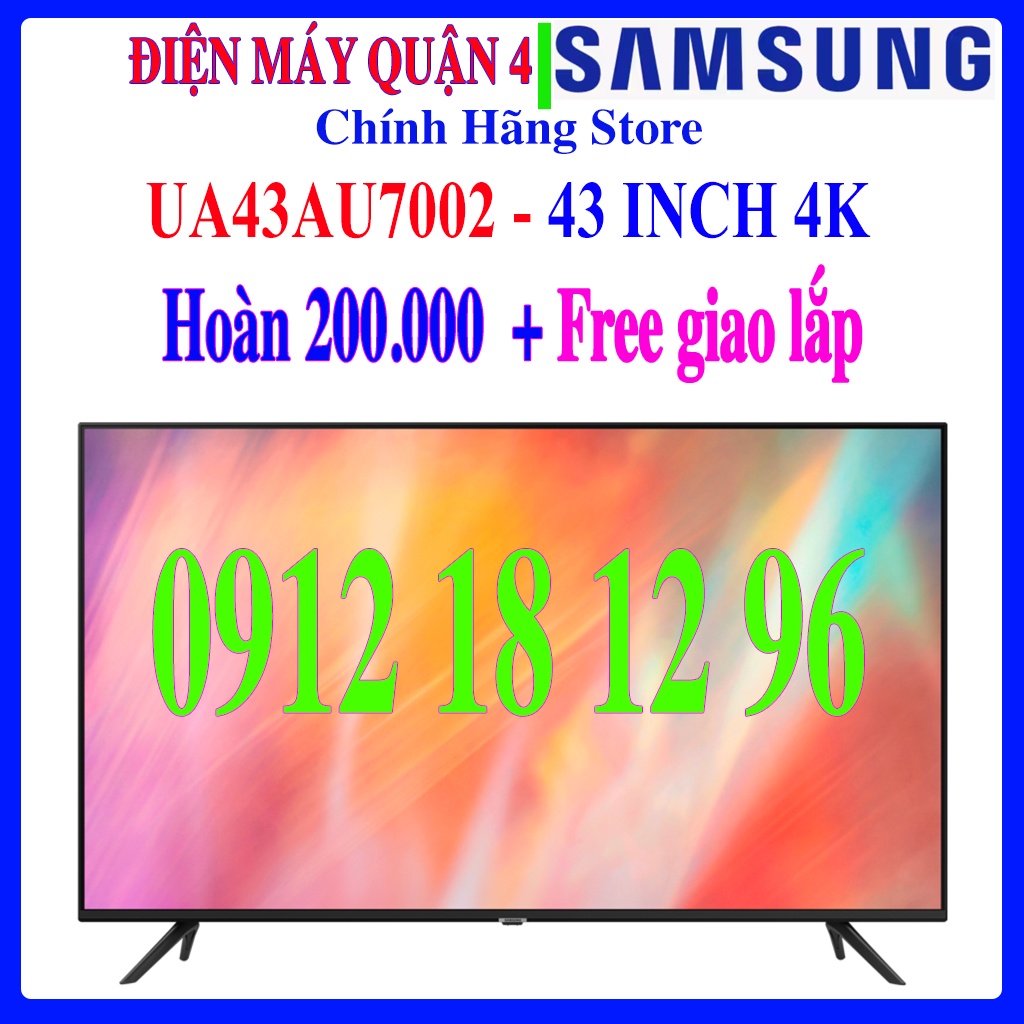 Smart tivi samsung 4k uhd 43 inch ua43au7002 - tivi samsung 43au7002 - chỉ bán hcm - bảo hành chính hãng 24 tháng - mới 100%