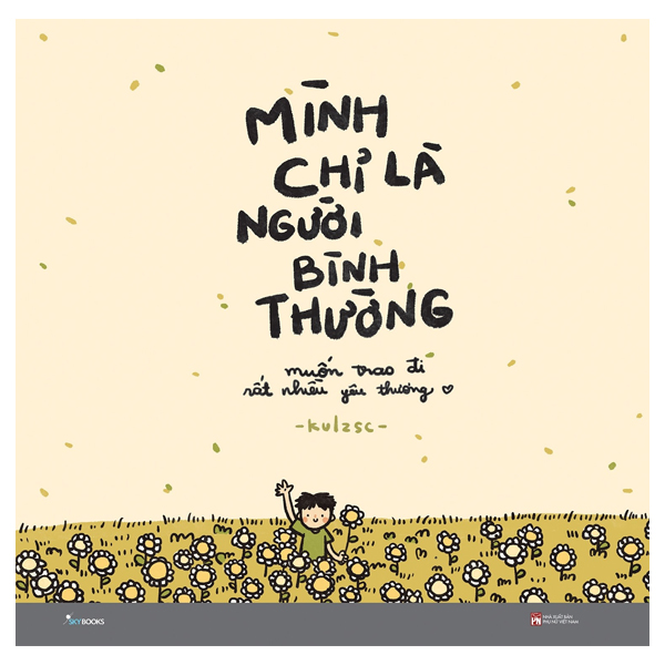 Mình chỉ là người bình thường - muốn trao đi rất nhiều yêu thương - kulzsc - bìa mềm