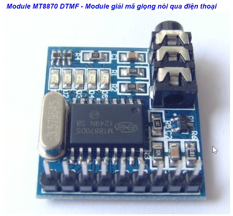 Module MT8870 DTMF - Module giải mã giọng nói qua điện thoại