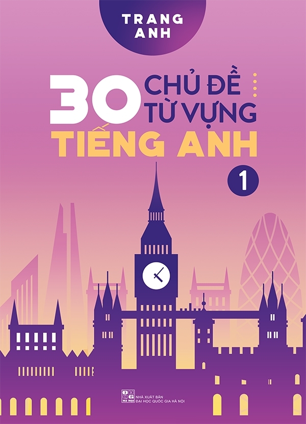 Sách Fahasa - 30 Chủ Đề Từ Vựng Tiếng Anh (Tập 1)