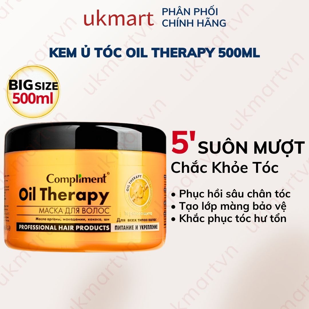 Ủ Tóc Compliment Oil Therapy Argan Oil 500ml Chăm Sóc Chuẩn Salon Phục Hồi Dưỡng Tóc Chắc Khoẻ Bóng Mượt Bồng Bềnh Mọc Tóc