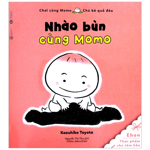 Fahasa - ehon chơi cùng momo - chú bé quả đào - nhào bùn cùng momo
