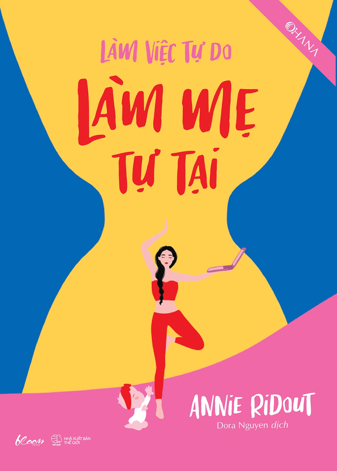 Fahasa - Làm Việc Tự Do - Làm Mẹ Tự Tại