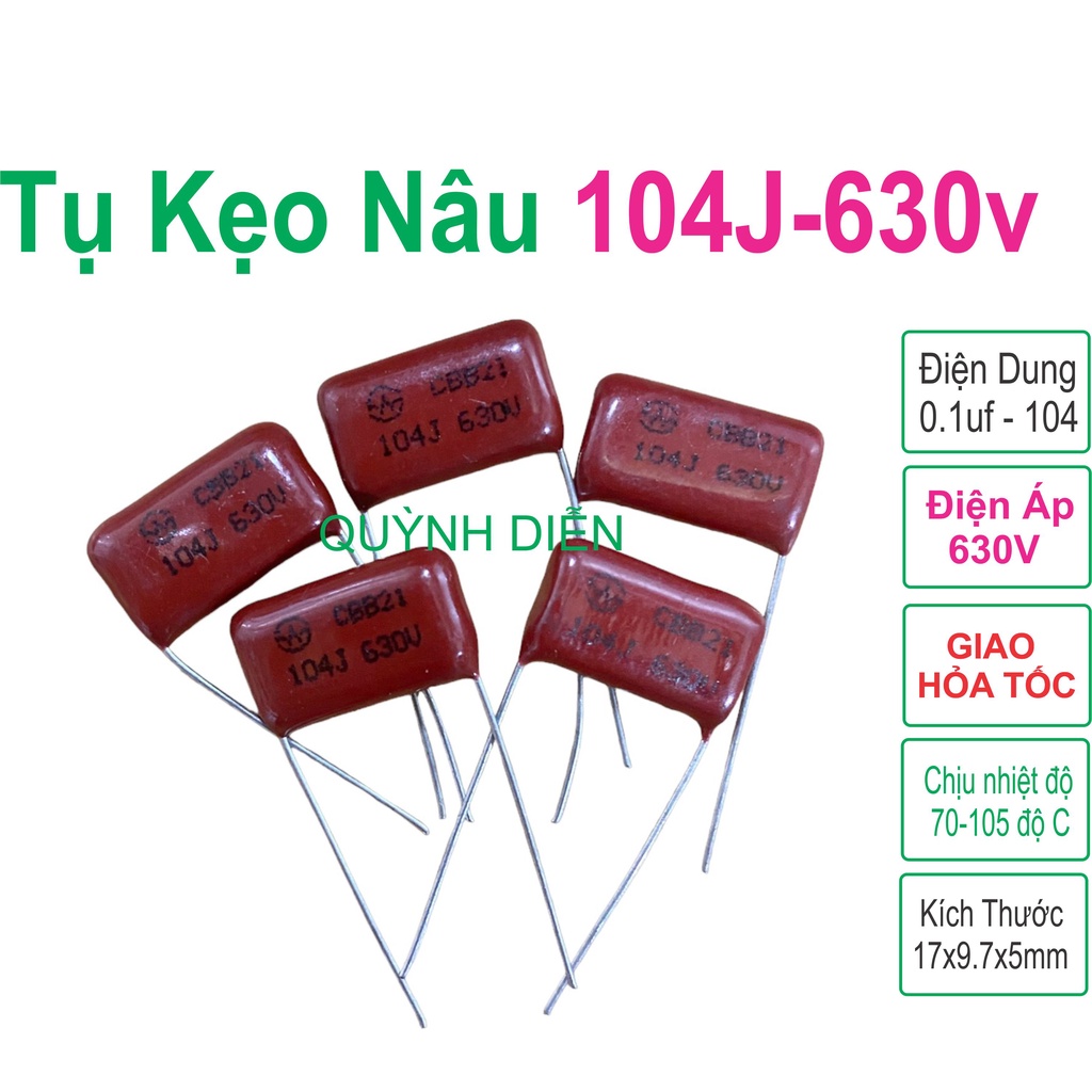 Combo 5 tụ kẹo nâu cbb21 104j - 104k 630v quỳnh diễn