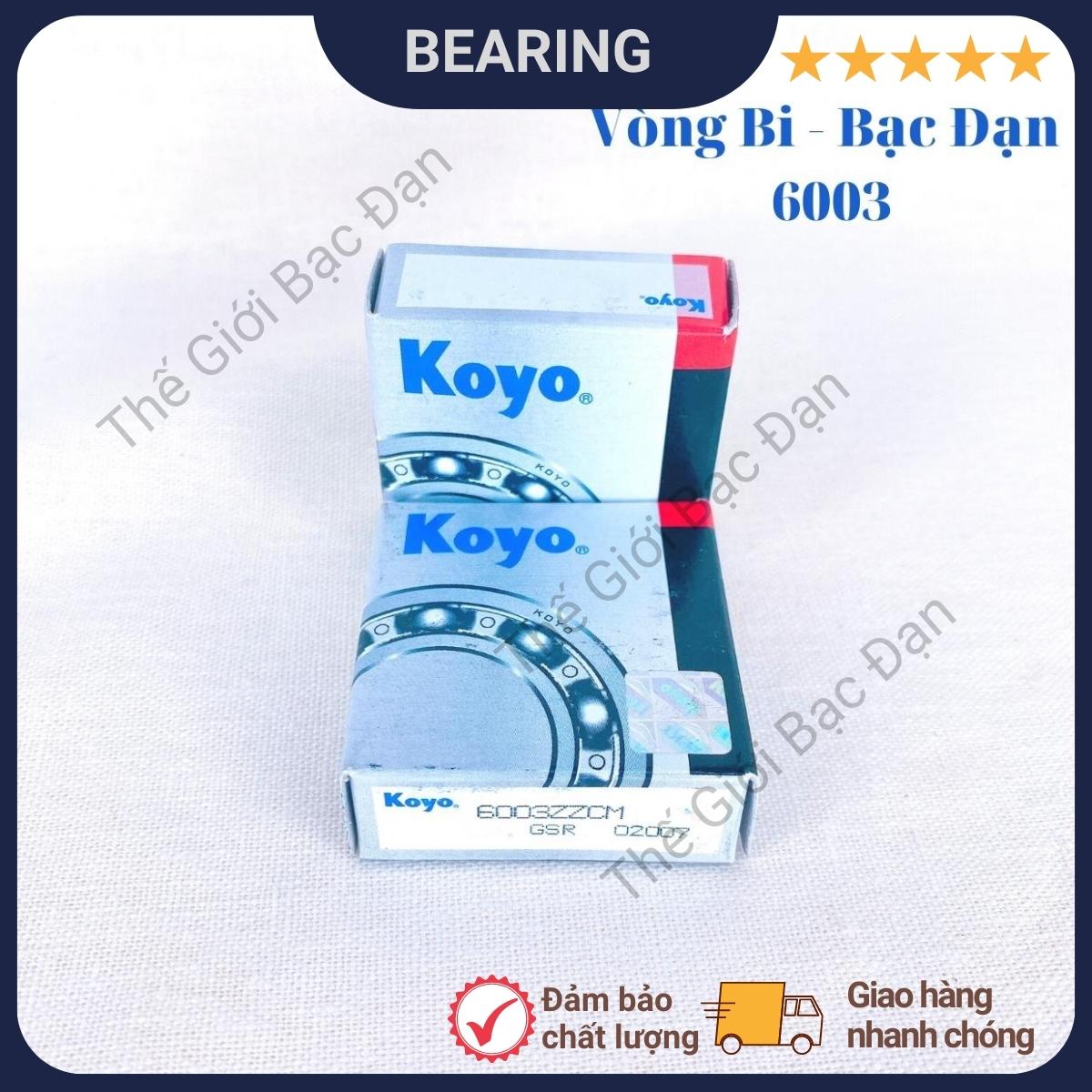 Vòng bi bạc đạn 6003 ZZCM KOYO -Thế Giới Bạc Đạn