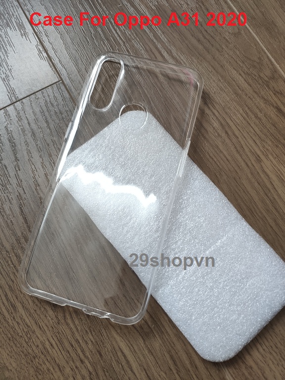 Ốp dẻo trong suốt cho Oppo A31 (Loại đẹp A+)