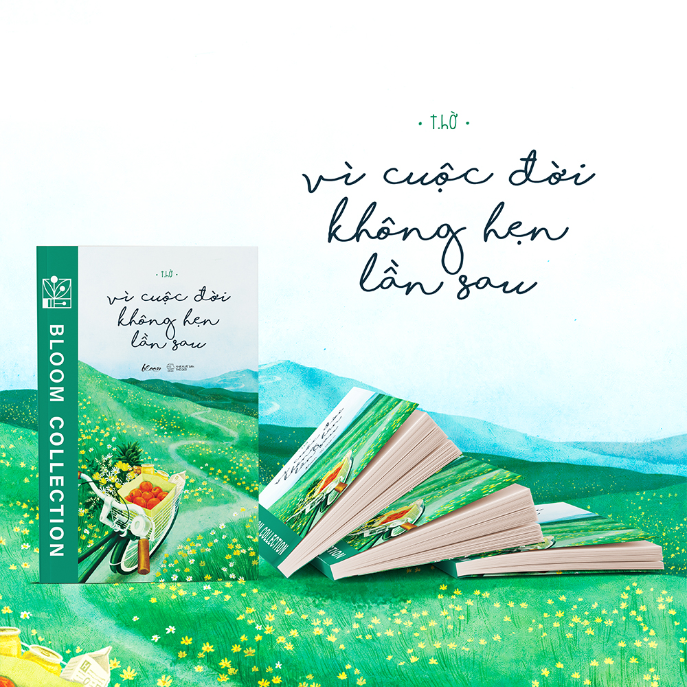 Sách - vì cuộc đời không hẹn lần sau - t.hờ