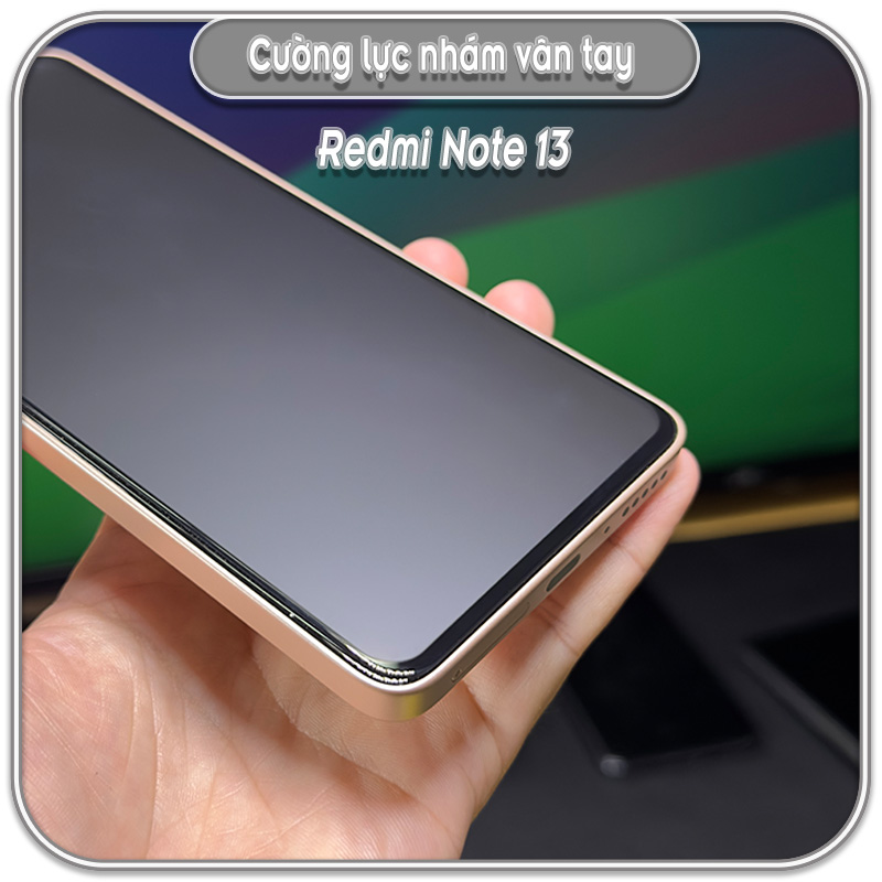 Cường lực Redmi Note 13 nhám hạn chế vân tay Full viền Đen