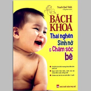 Sách Bách Khoa Thai Nghén Sinh Nở Và Chăm Sóc Bé thumbnail