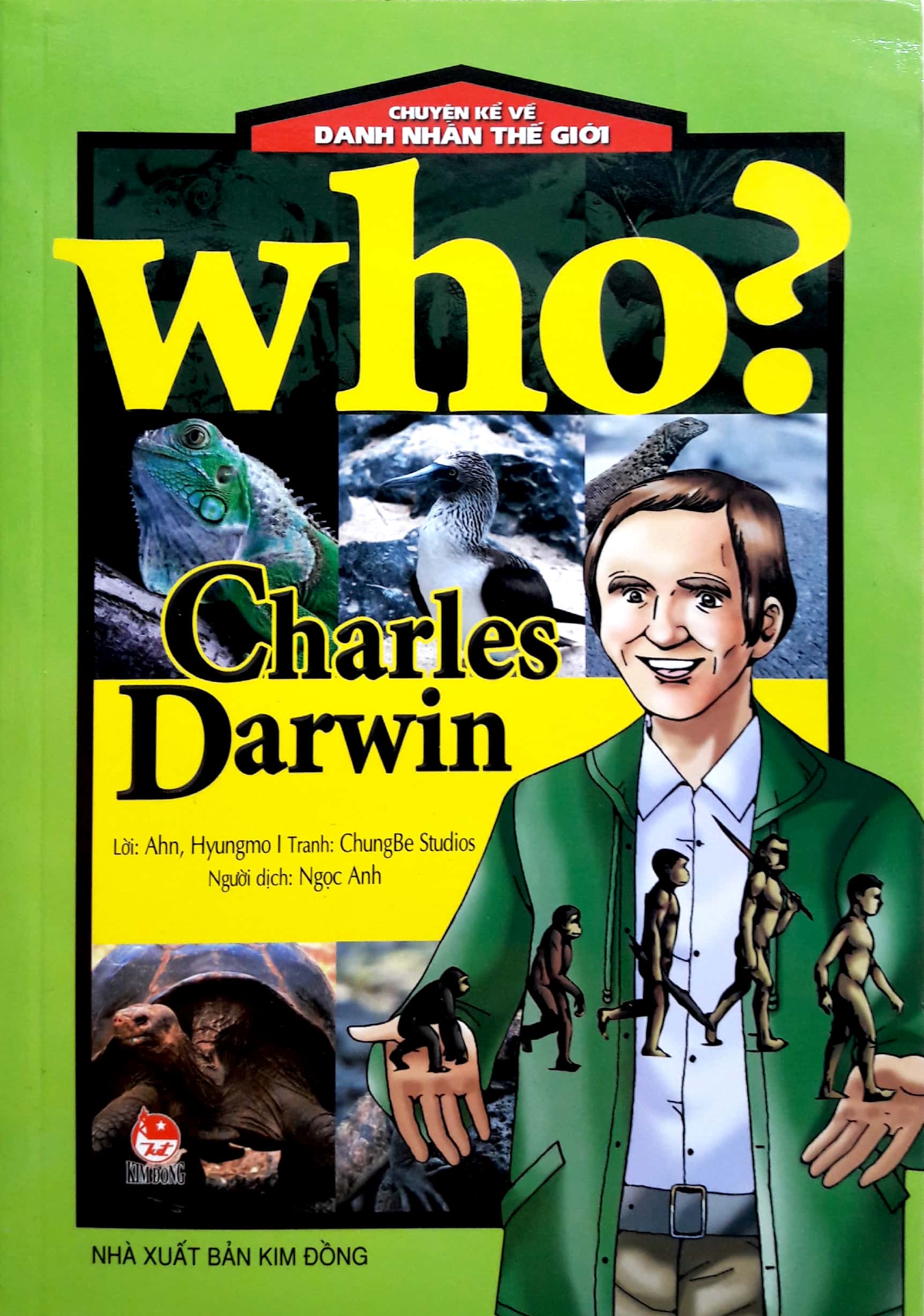 Who? chuyện kể về danh nhân thế giới - charles darwin