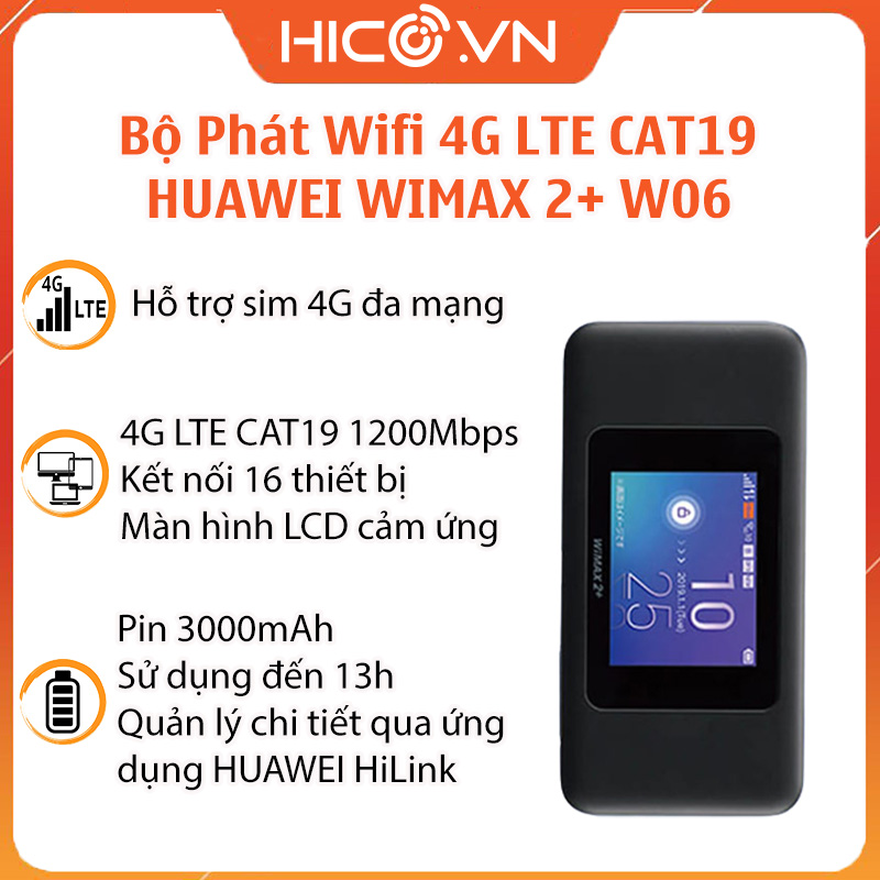 Bộ Phát Wifi 4G LTE CAT19 HUAWEI WIMAX 2+ W06 - Tốc Độ 1200Mbps - Màn Hình Cảm Ứng LCD _ Hàng Xuất Nhật Giao Hàng Nhanh Kiểu Dáng Sang Trọng