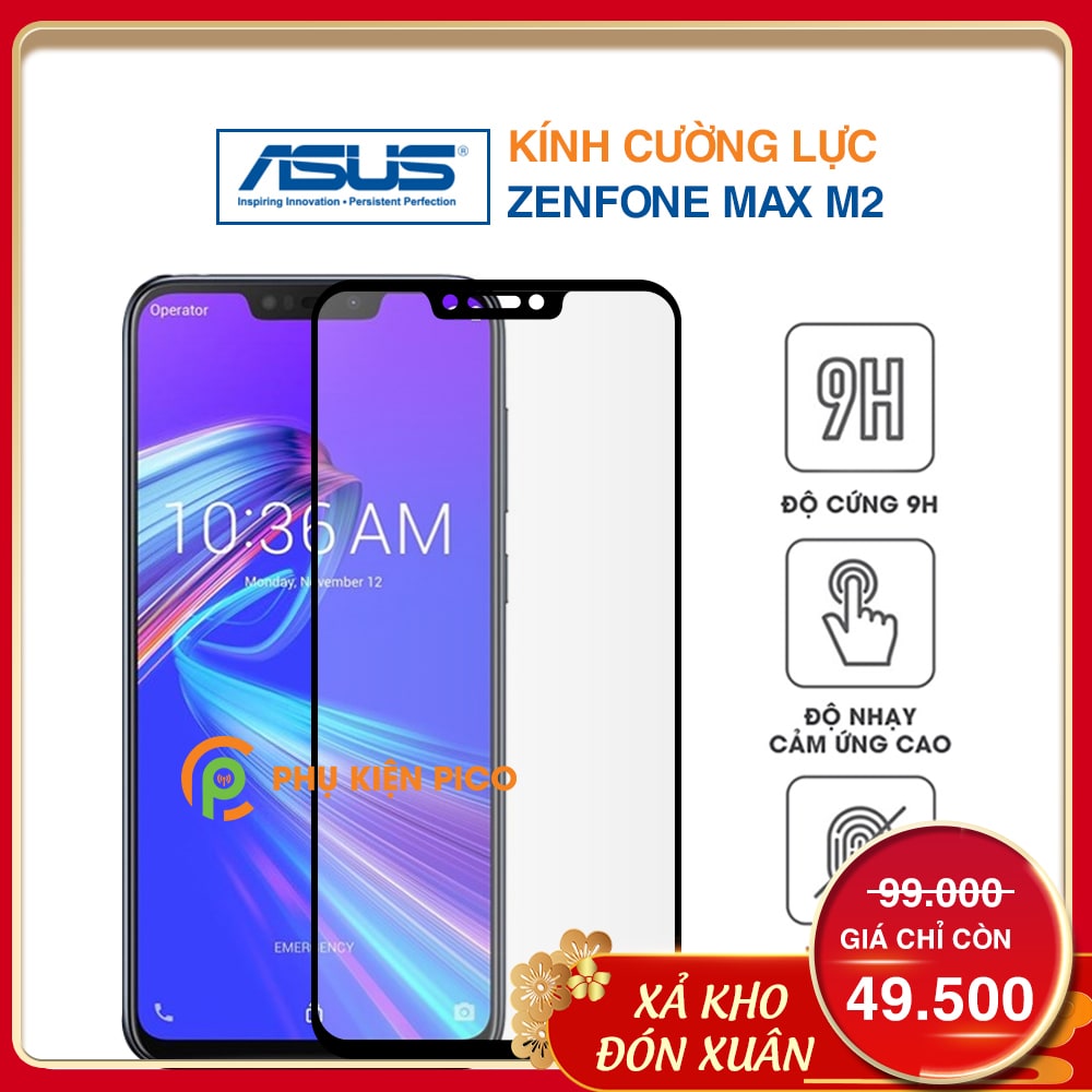 Cường lực Asus Zenfone Max M2 viền đen độ cứng 9H chống trầy xước - Kính cường lực Zenfone Max M2
