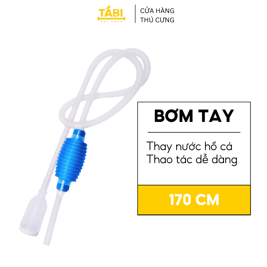 Ống bơm tay, hút đáy, hút cặn, ống thay nước hồ cá, bể cá thuỷ sinh