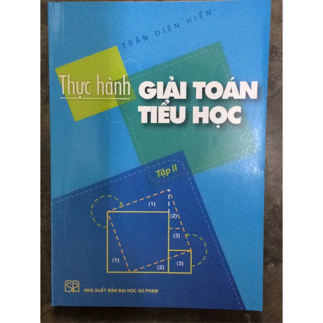 Thực hành Giải toán Tiểu học ( Tập 1 + Tập 2)