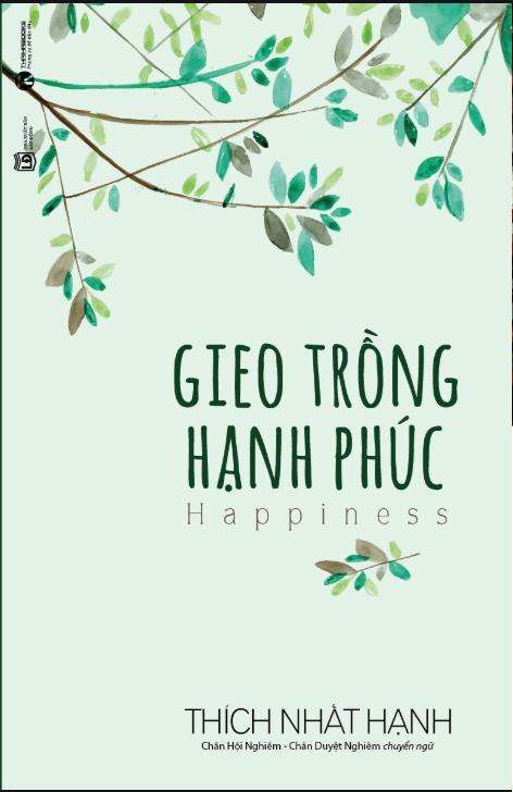 Gieo Trồng Hạnh Phúc (Tái Bản)