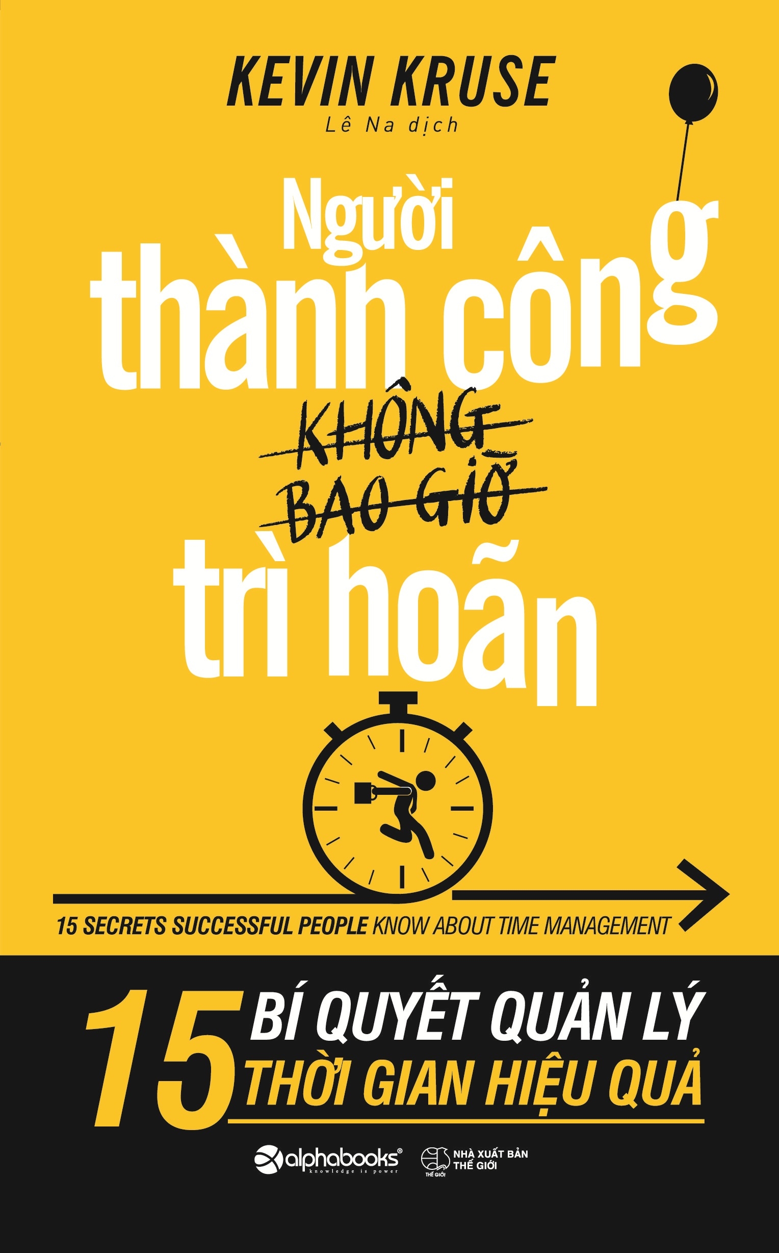 Fahasa - Người Thành Công Không Bao Giờ Trì Hoãn