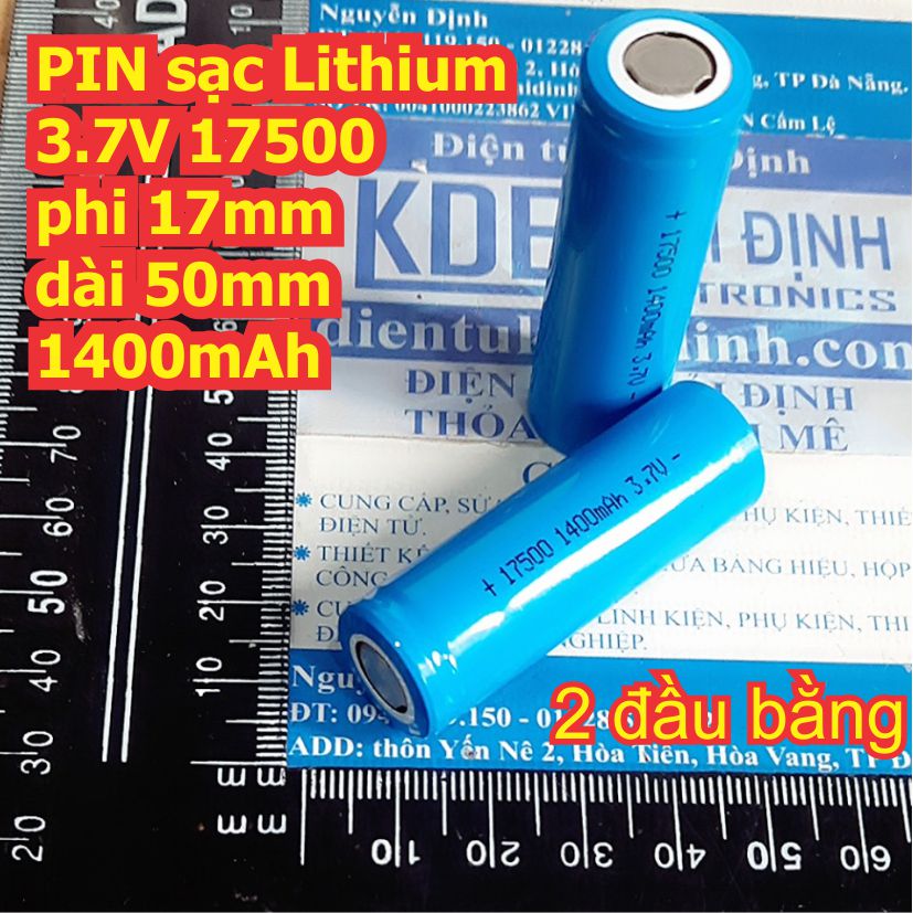 PIN sạc Lithium 3.7V 17500 phi 17mm dài 50mm 1400mAh kde7878