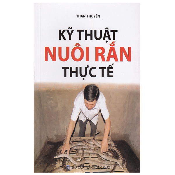 Fahasa - kỹ thuật nuôi rắn thực tế