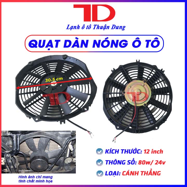 Quạt dàn nóng ô tô chế 12inch 30.5cm 80W 24V cánh thẳng loại tốt - Vật Tư Điện Lạnh Ô Tô Thuận Dung