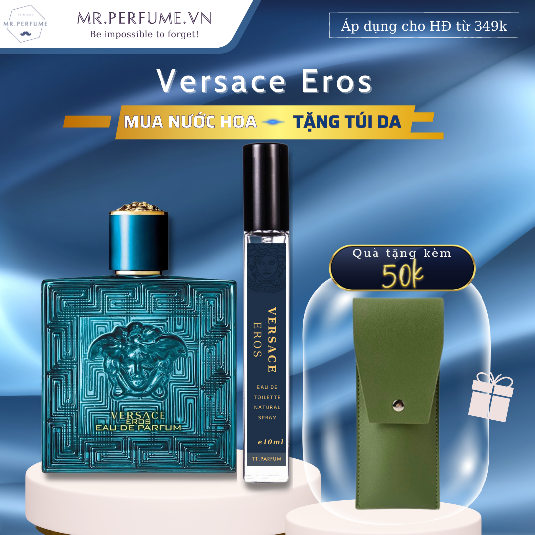 [Freeship+ Quà 29k] [Chiết 10ml] Nước hoa chiết chính hãng nam Ver.sace E'ros EDP (bản 2021)- Mr.Perfume