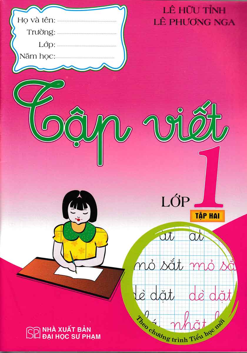 Sách Tham Khảo - TẬP VIẾT LỚP 1 TẬP 2 (THEO CHƯƠNG TRÌNH TIỂU HỌC MỚI)