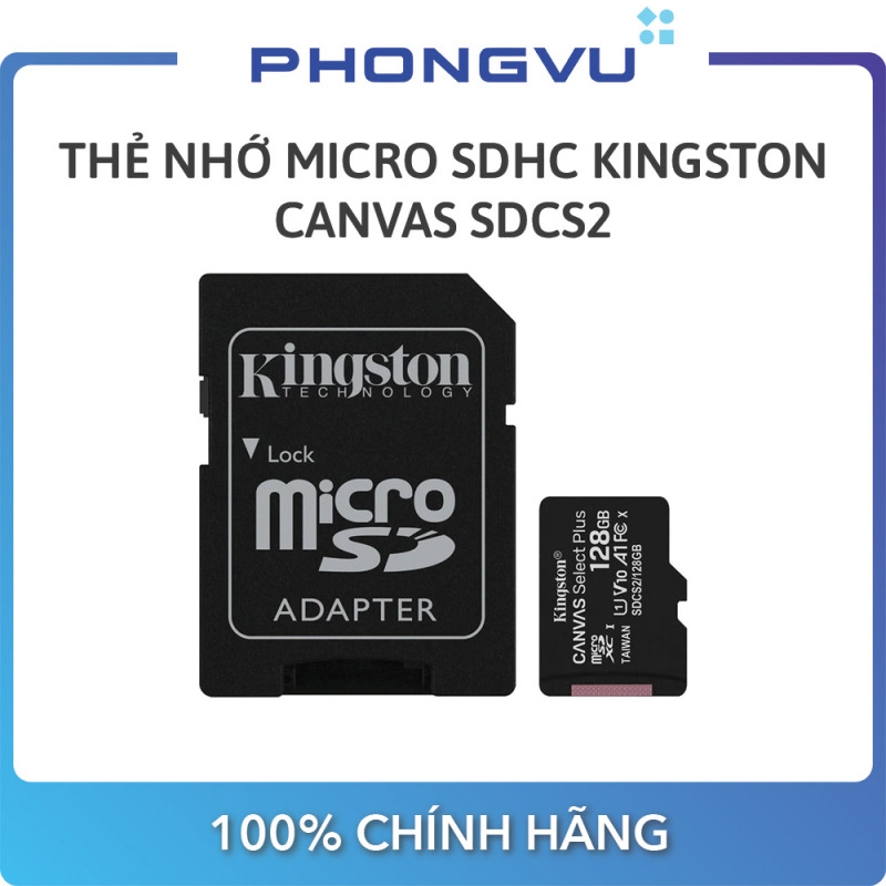 Thẻ nhớ Micro SDXC Kingston Canvas 128GB SDCS2/128GB (Có Adapter) - Bảo hành 60 tháng