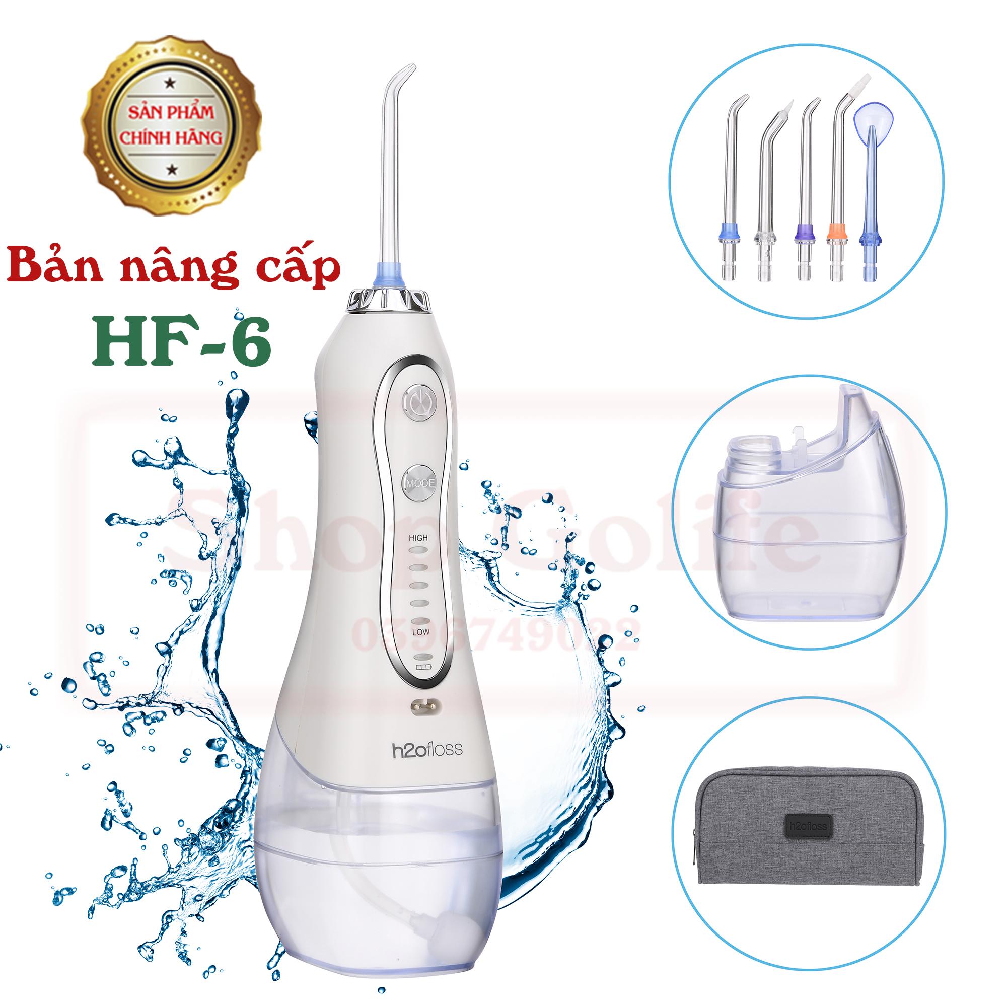 Tăm nước bản nâng cấp đặc biệt h2ofloss HF-6 phiên bản update 2023