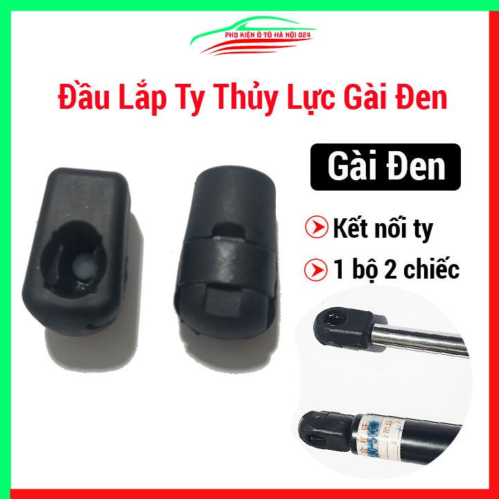 Bộ 2 đầu gài đen rời lắp ty thủy lực chống cốp sau ô tô
