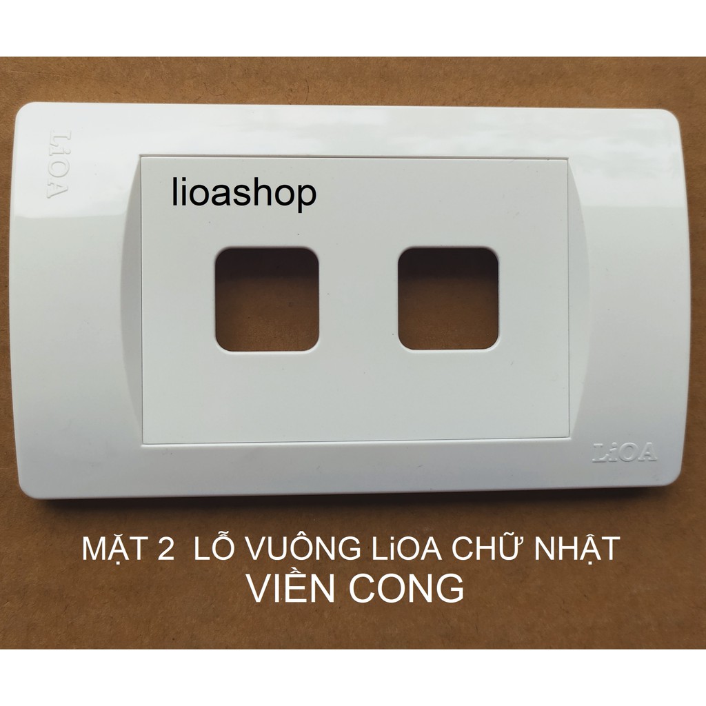 MẶT 2 LỖ VUÔNG LiOA