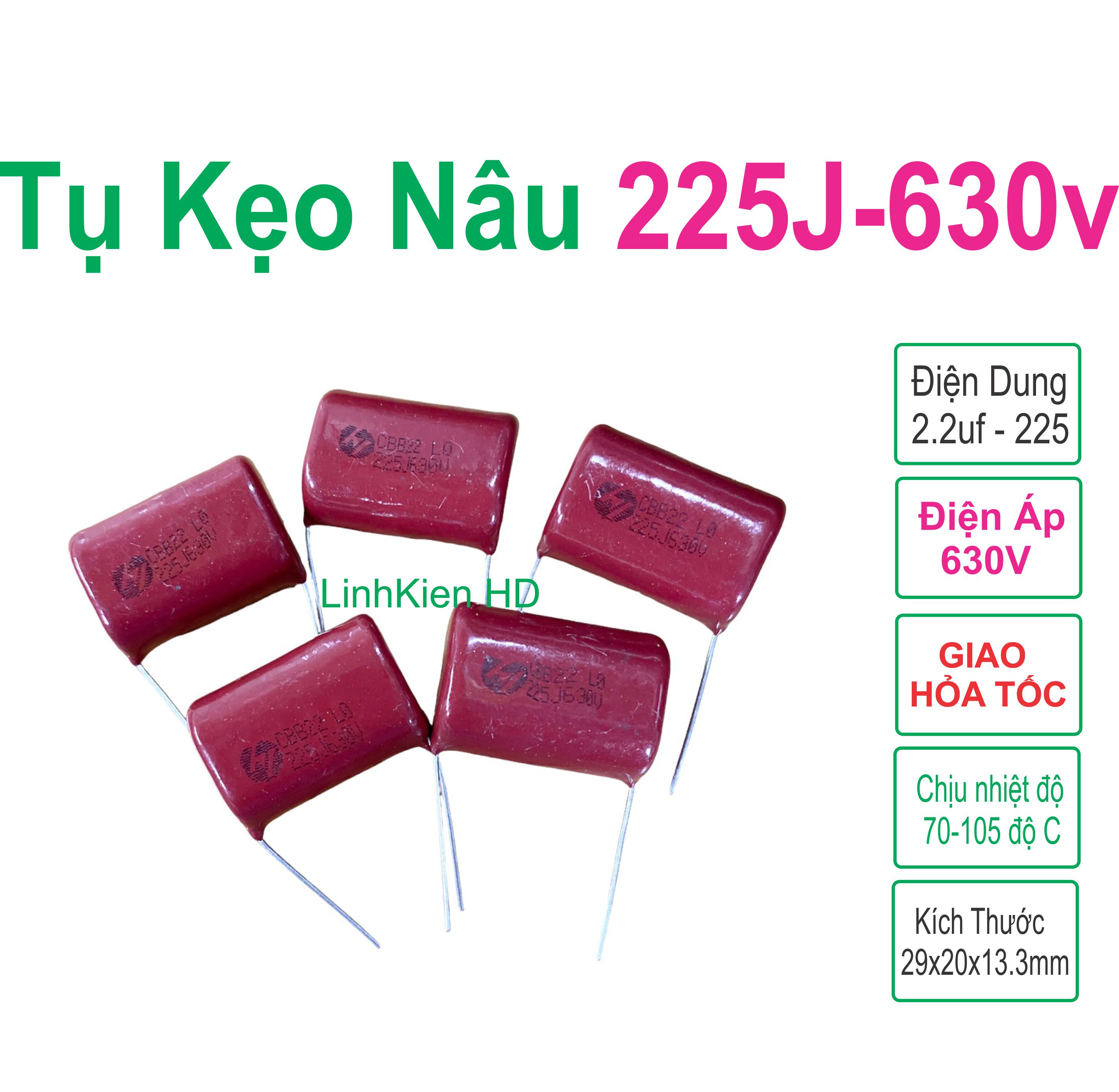 Tụ kẹo nâu đỏ cbb22 225j 630v combo 5 con linhkien hd