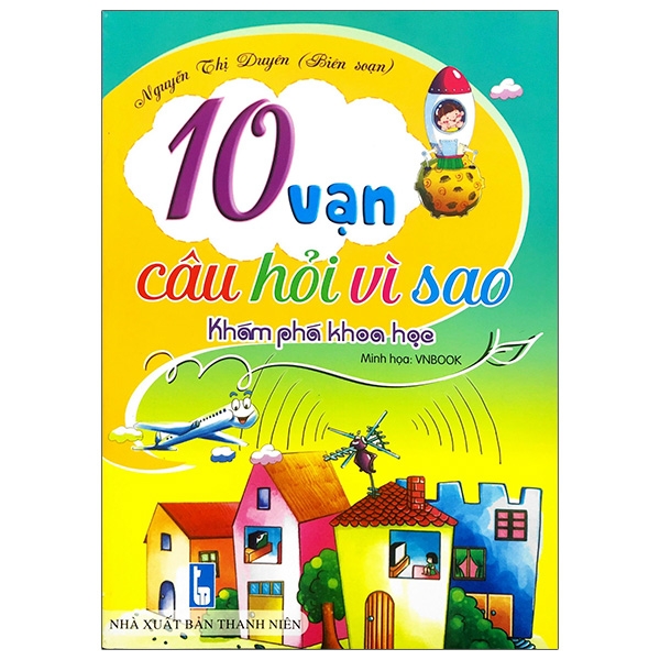 Fahasa - 10 vạn câu hỏi vì sao - khám phá khoa học