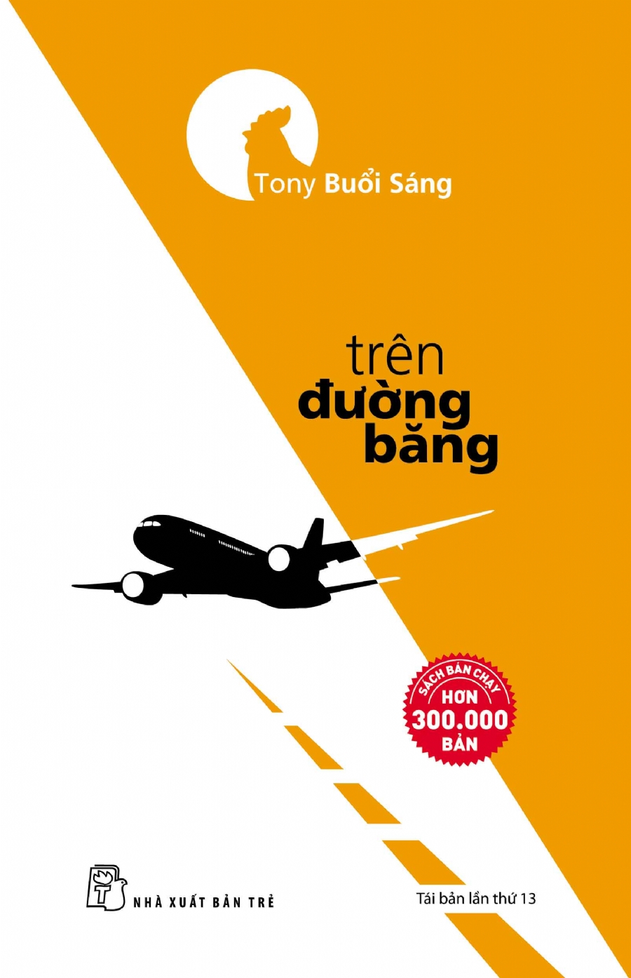 Sách - Trên Đường Băng (Tony Buổi Sáng - Tái Bản 2022)
