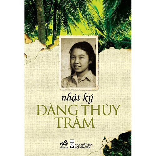 Sách - Nhật ký Đặng Thị Thùy Trâm (TB 2022) (Nhã Nam HCM)