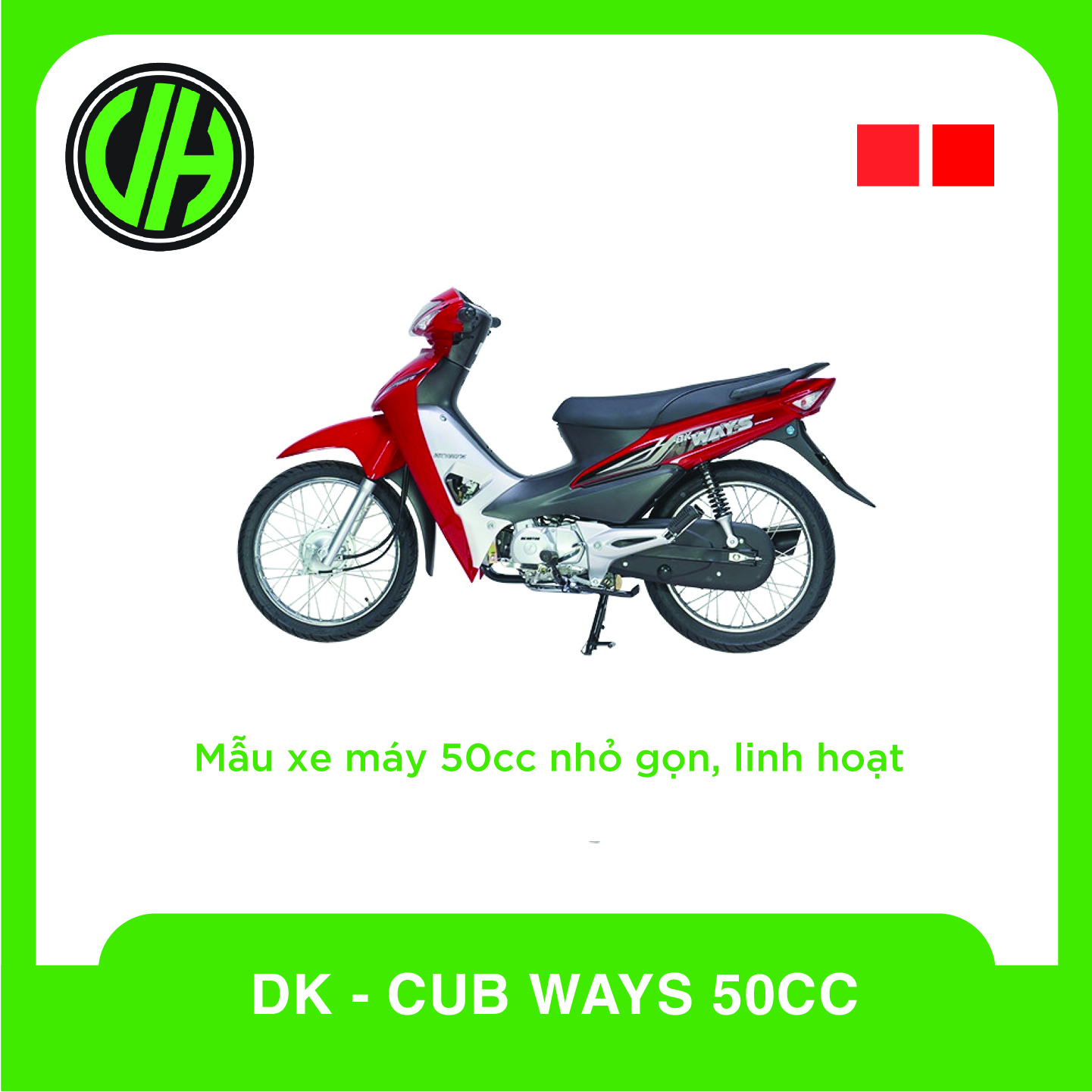 DK - CUB WAYS 50CC