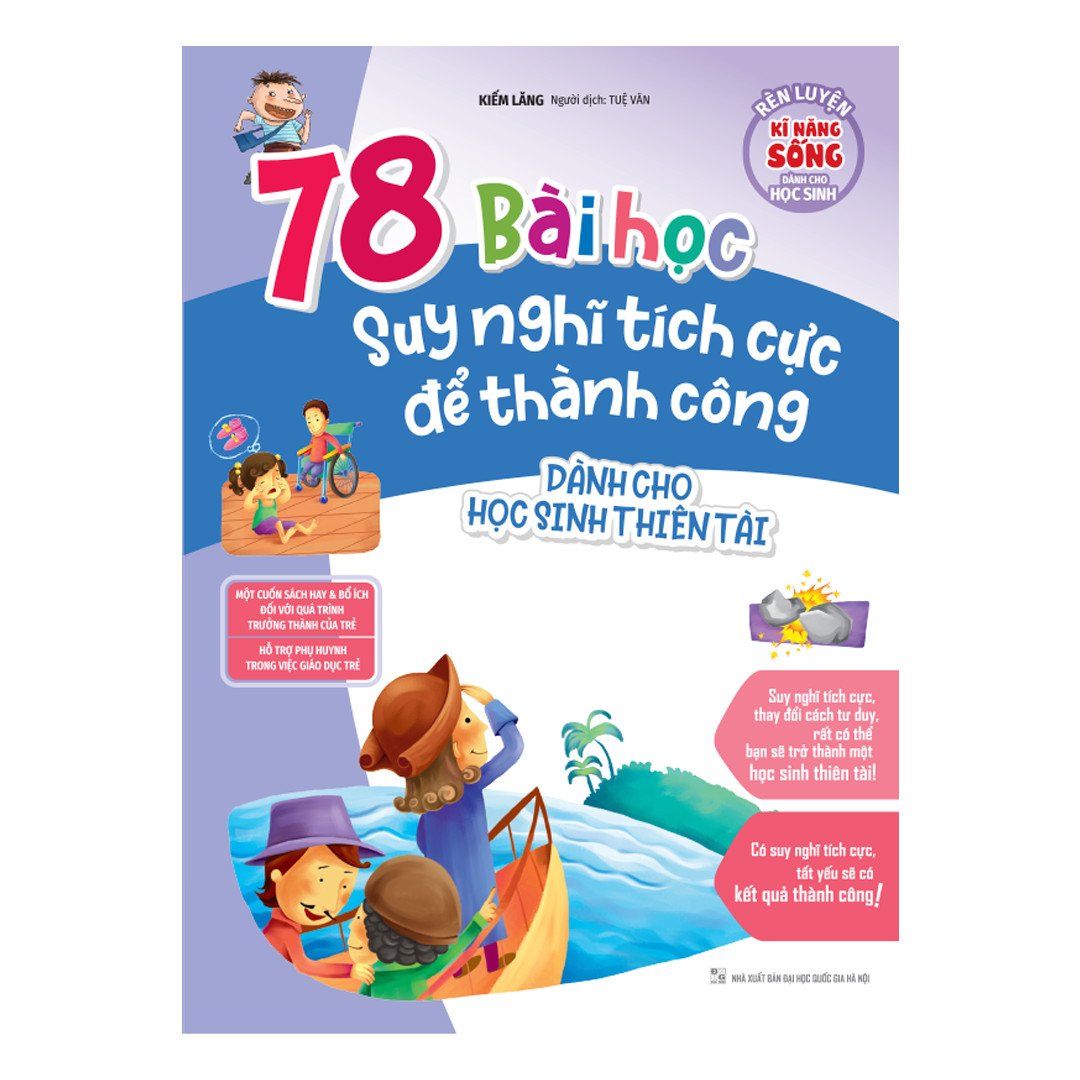 Sách: Rèn Luyện Kỹ Năng Sống Dành Cho Học Sinh - 78 Bài Học Suy Nghĩ Tích Cực Để Thành Công
