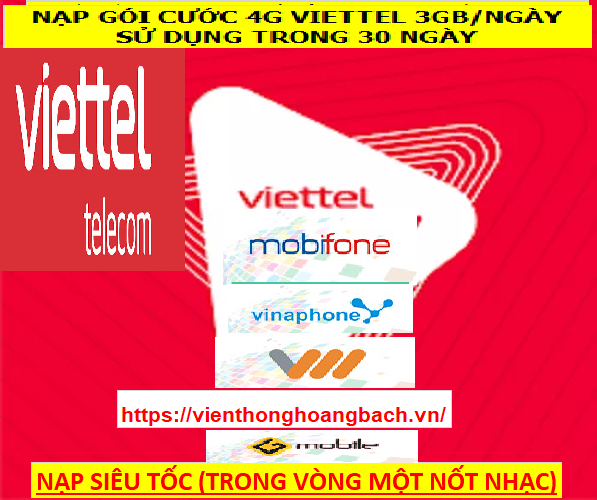 Nạp gói cước 4g viettel 3gb/ngày data sử dụng trong 30 ngày
